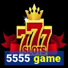 5555 game